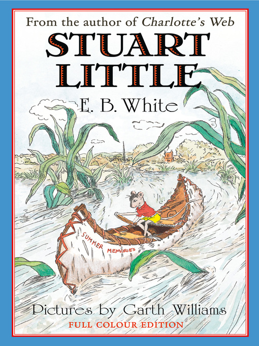 Title details for Stuart Little by E. B. White - Available